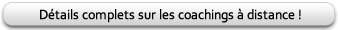 Cliquez sur ce lien pour connaître les modalités de mes services de coaching à distance